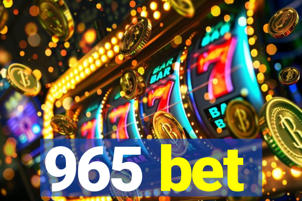 965 bet